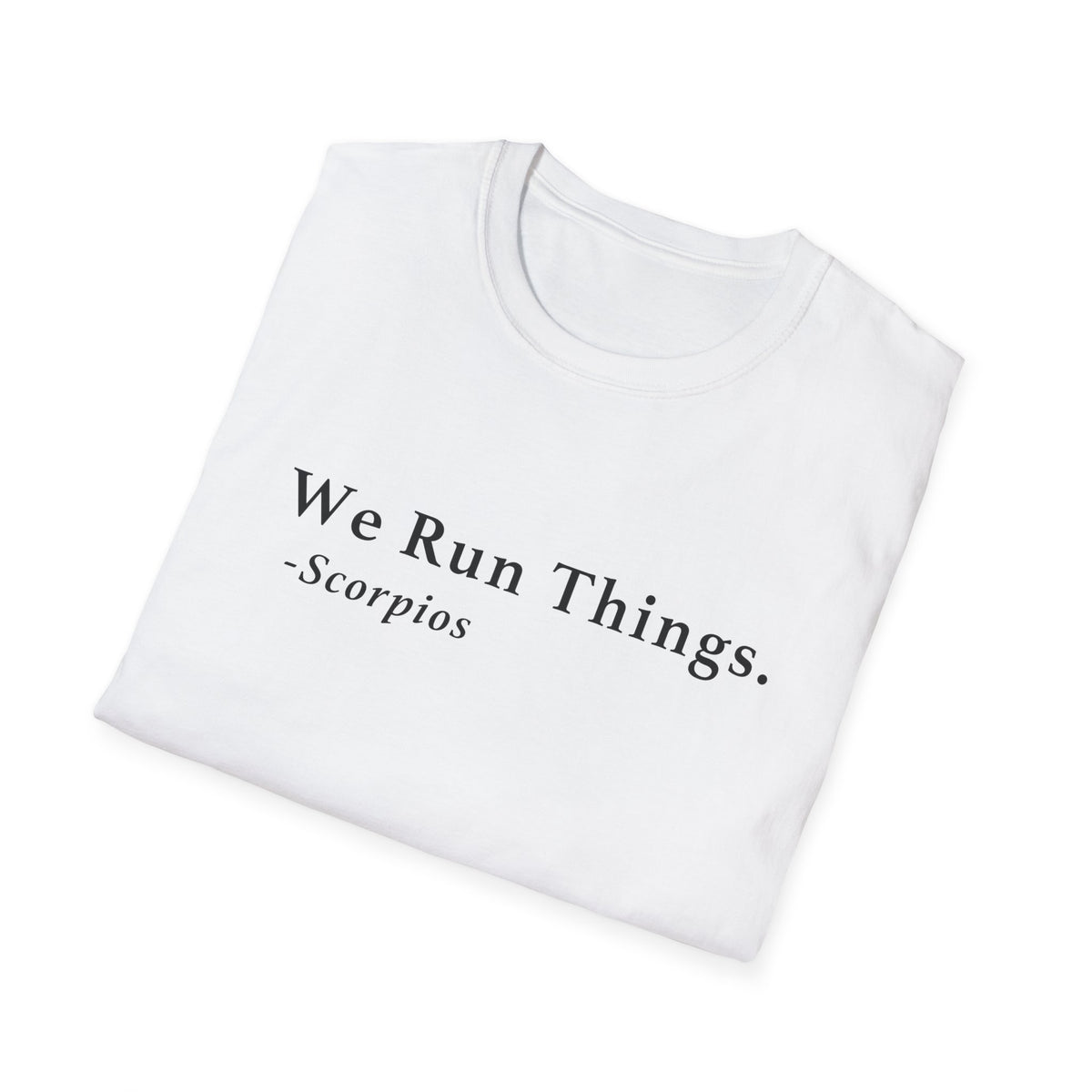 Scorpio Run Things Shirt