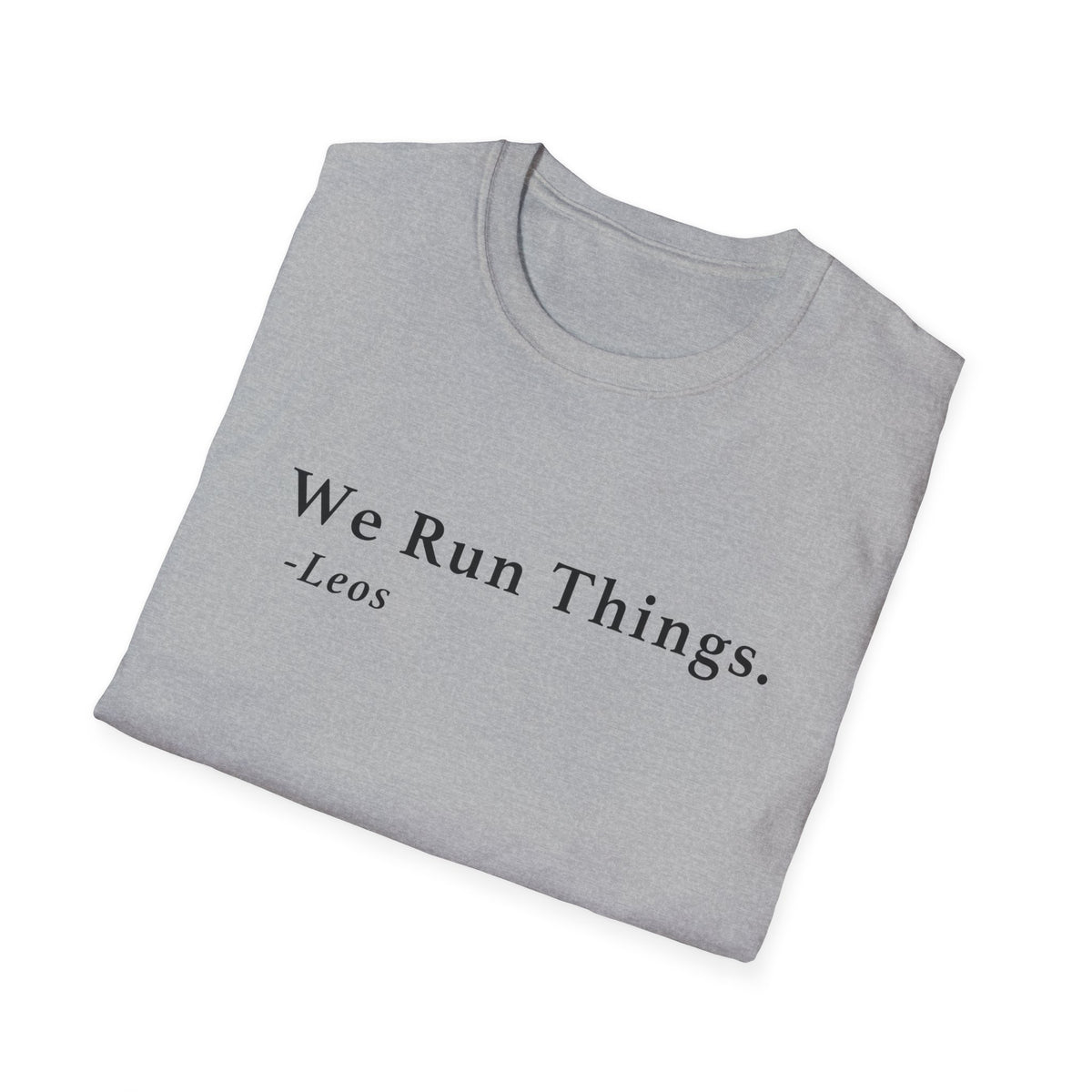 Leo Run Things Shirt