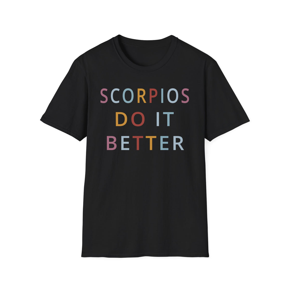 Scorpios Do It Better Shirt