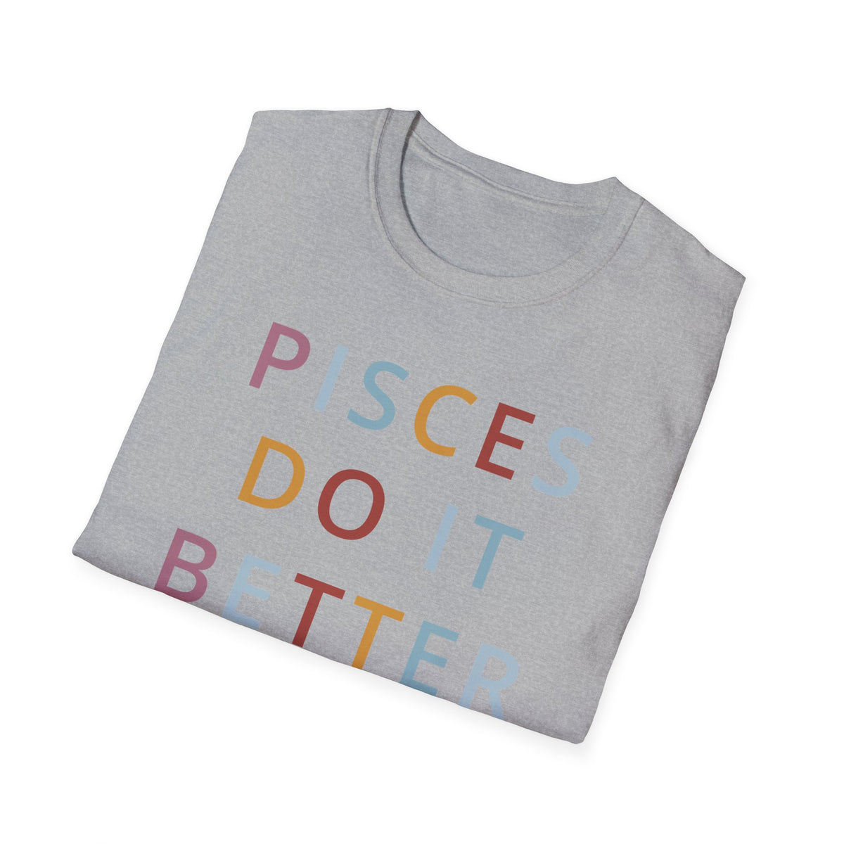 Pisces Do It Better Shirt