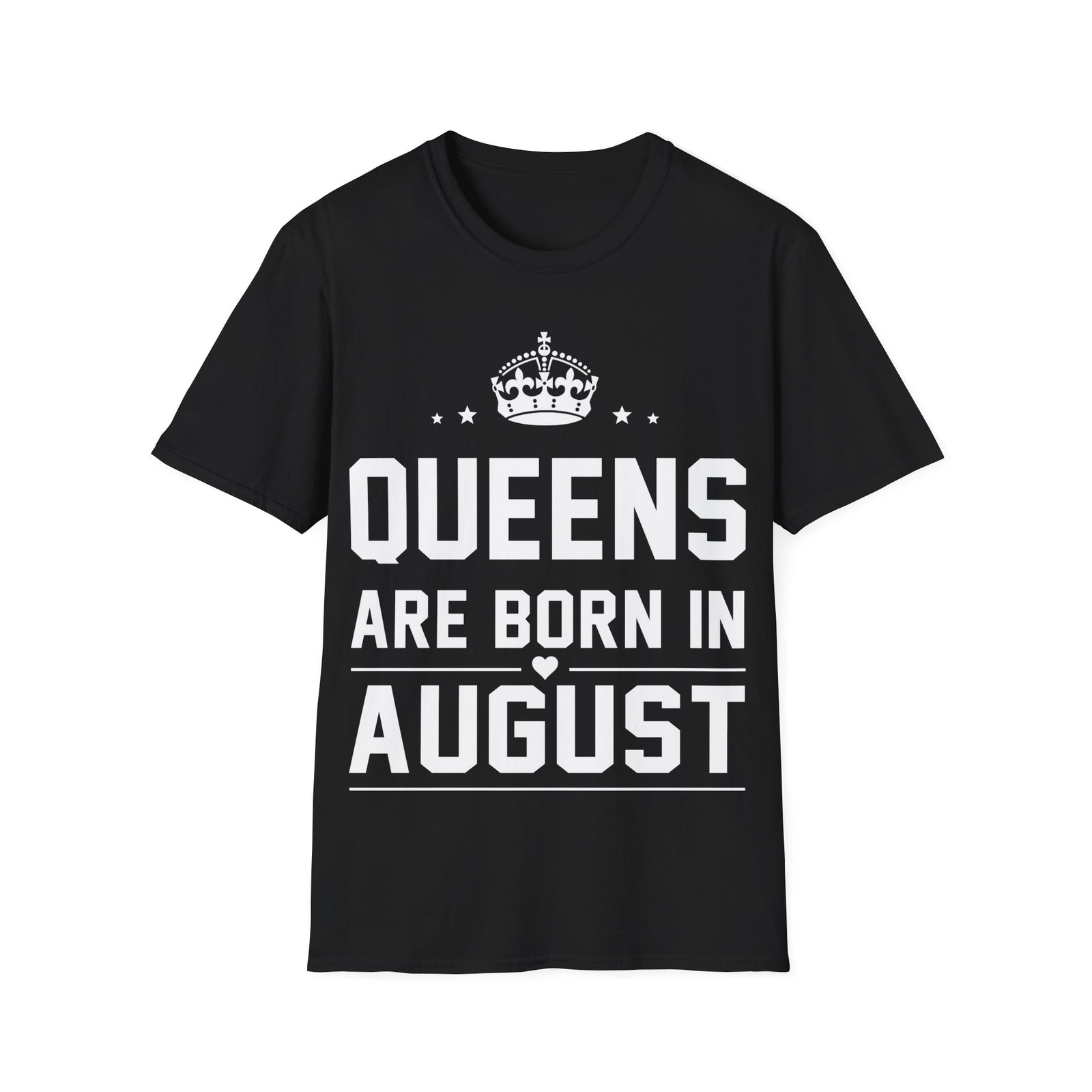 Queens are Born in August Shirt