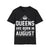 Queens are Born in August Shirt