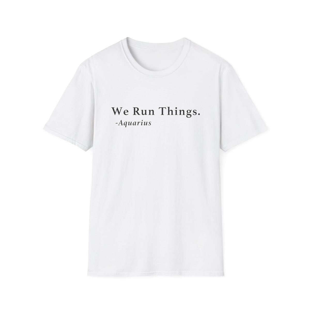 Aquarius Run Things Shirt