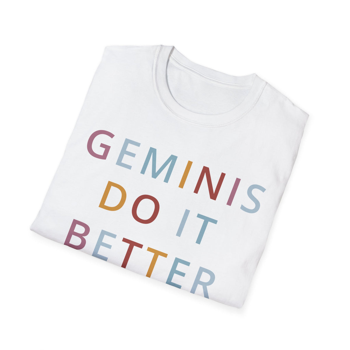 Geminis Do It Better Shirt