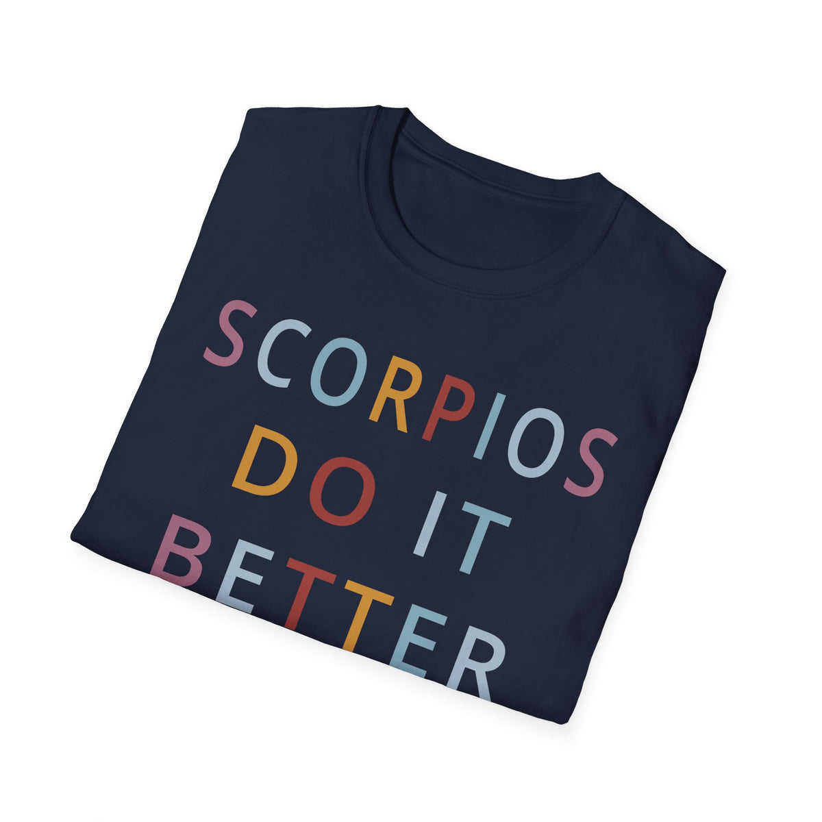 Scorpios Do It Better Shirt