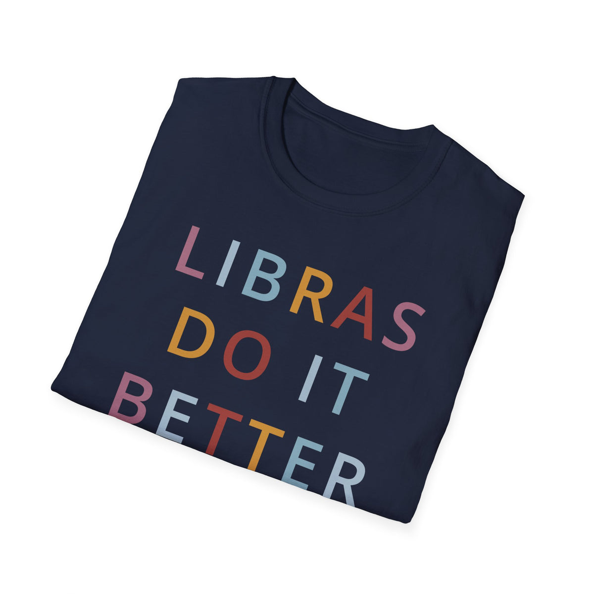 Libras Do It Better Shirt