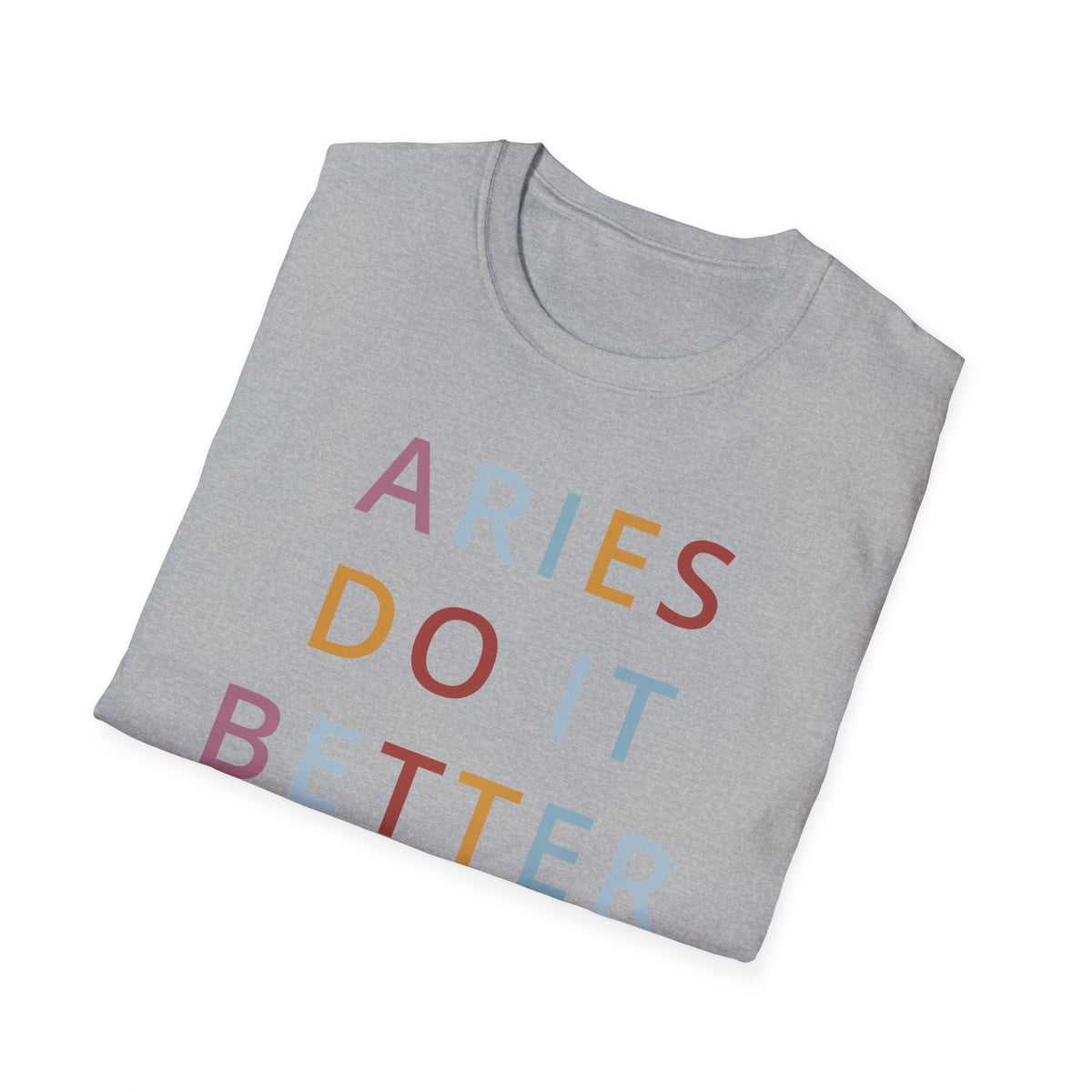 Aries Do It Better Shirt