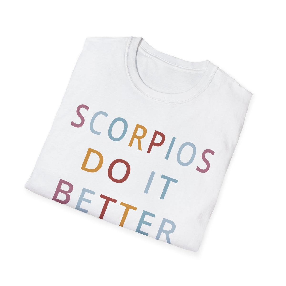 Scorpios Do It Better Shirt