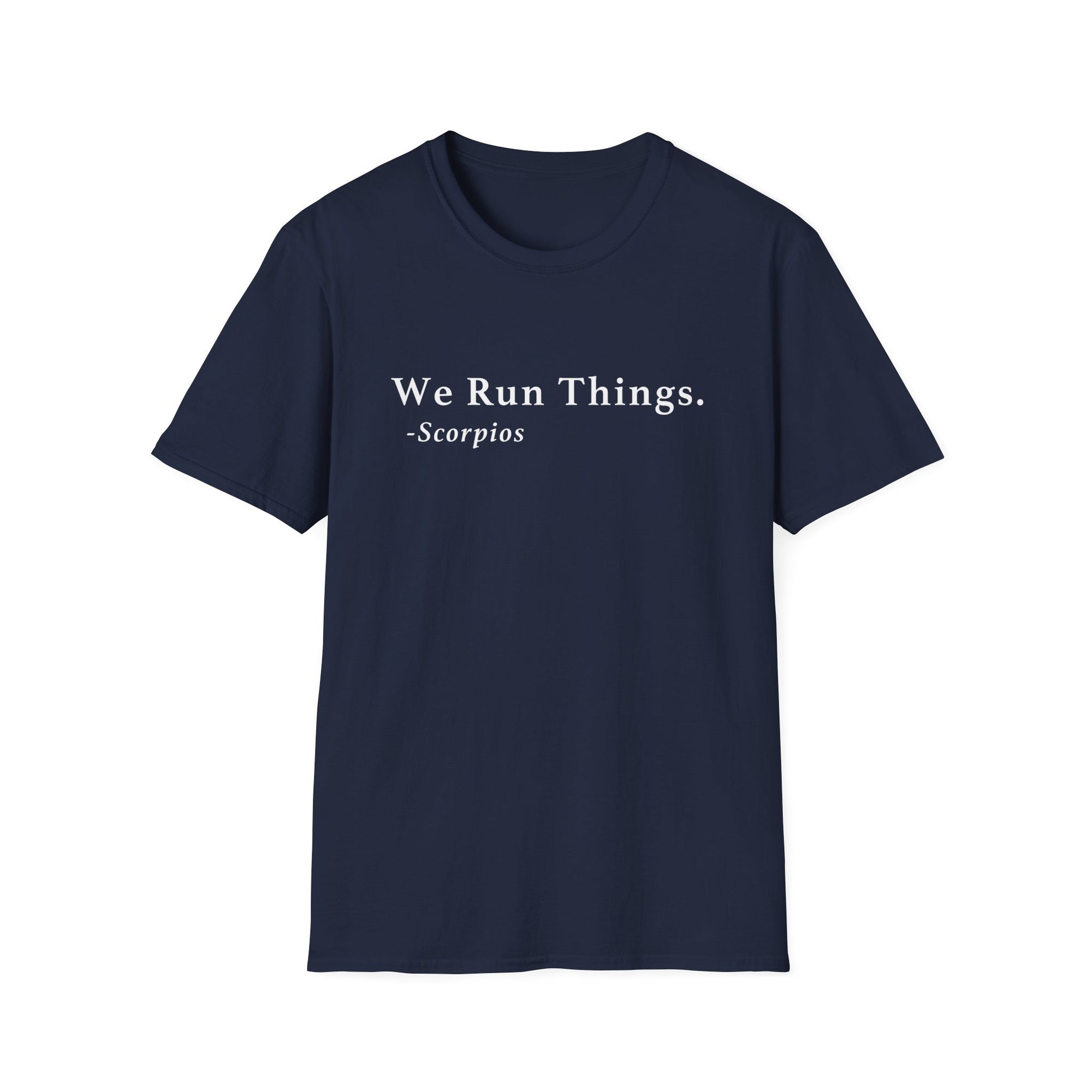 Scorpio Run Things Shirt