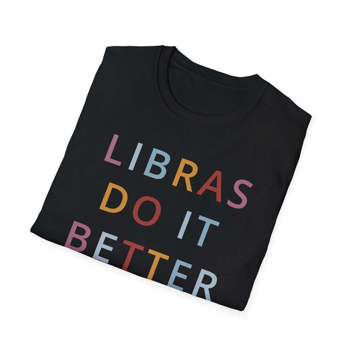 Libras Do It Better Shirt
