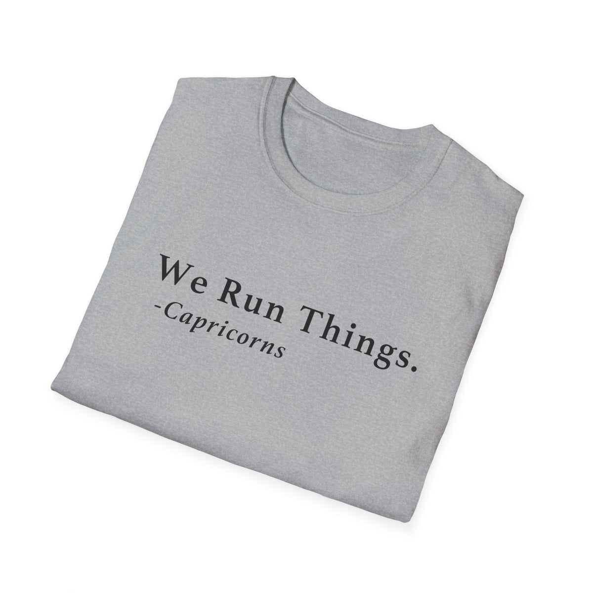 Capricorn Run Things Shirt