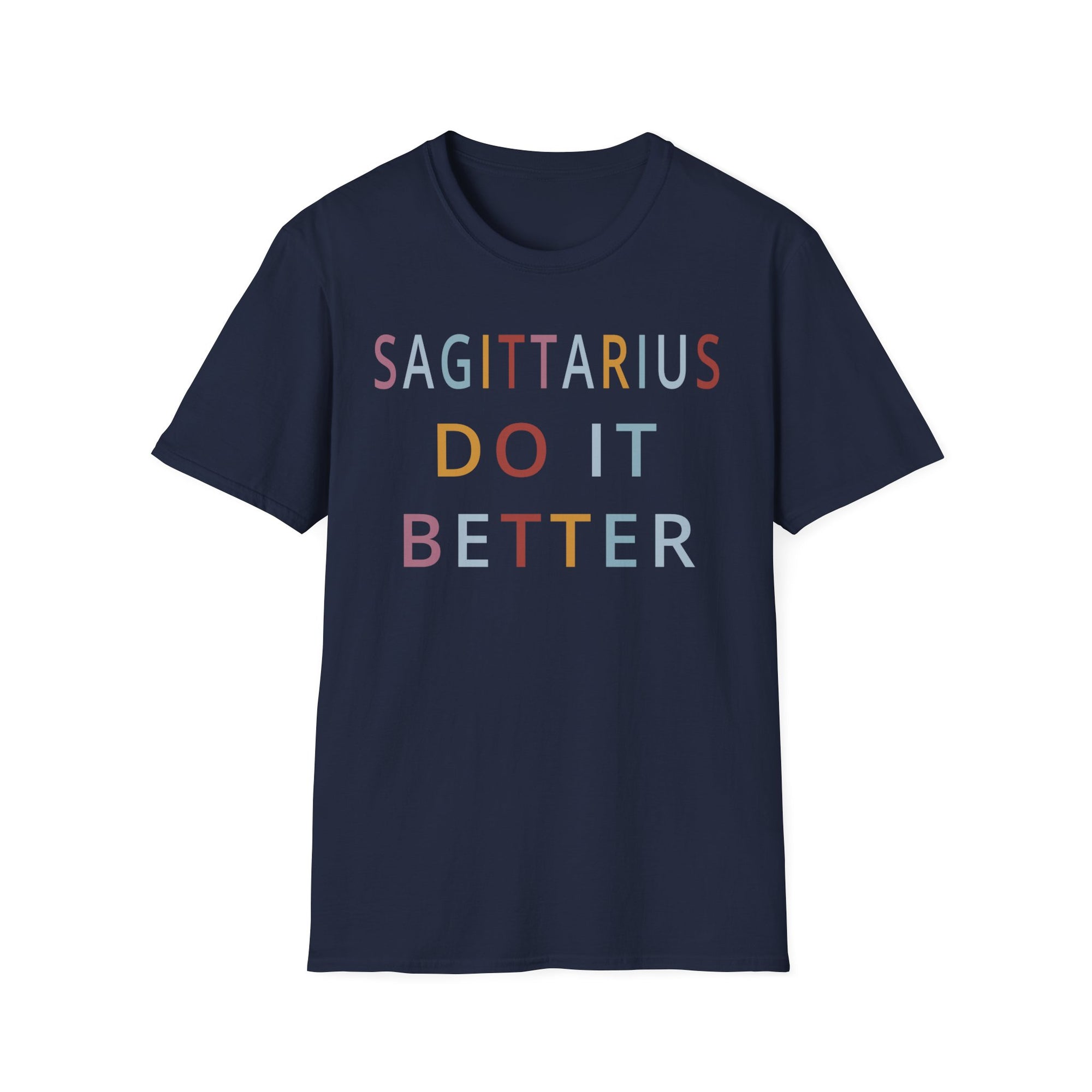 Sagittarius Do It Better Shirt