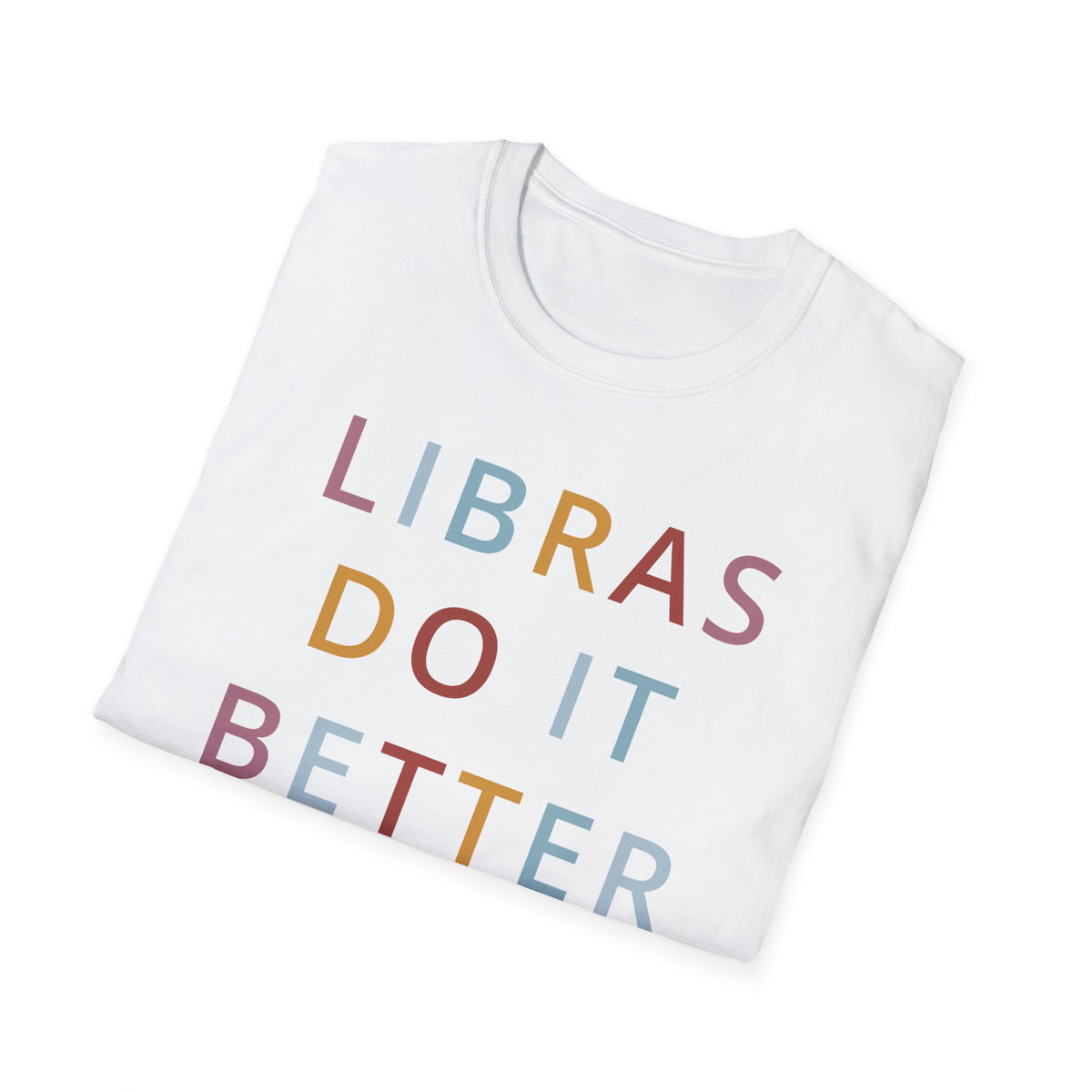Libras Do It Better Shirt