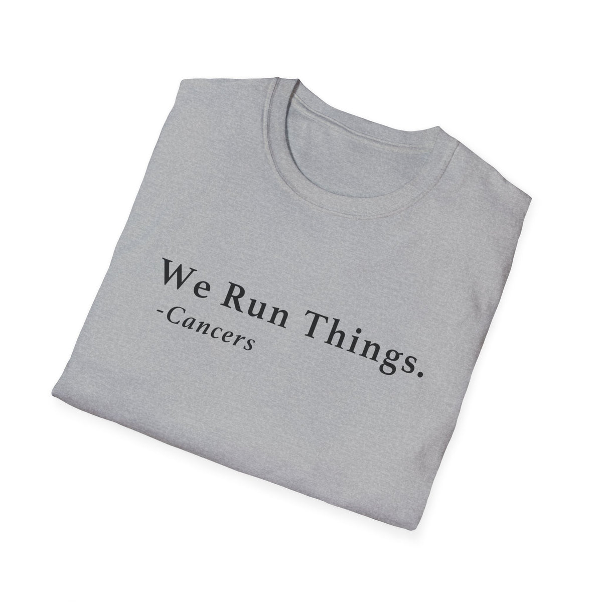 Cancer Run Things Shirt