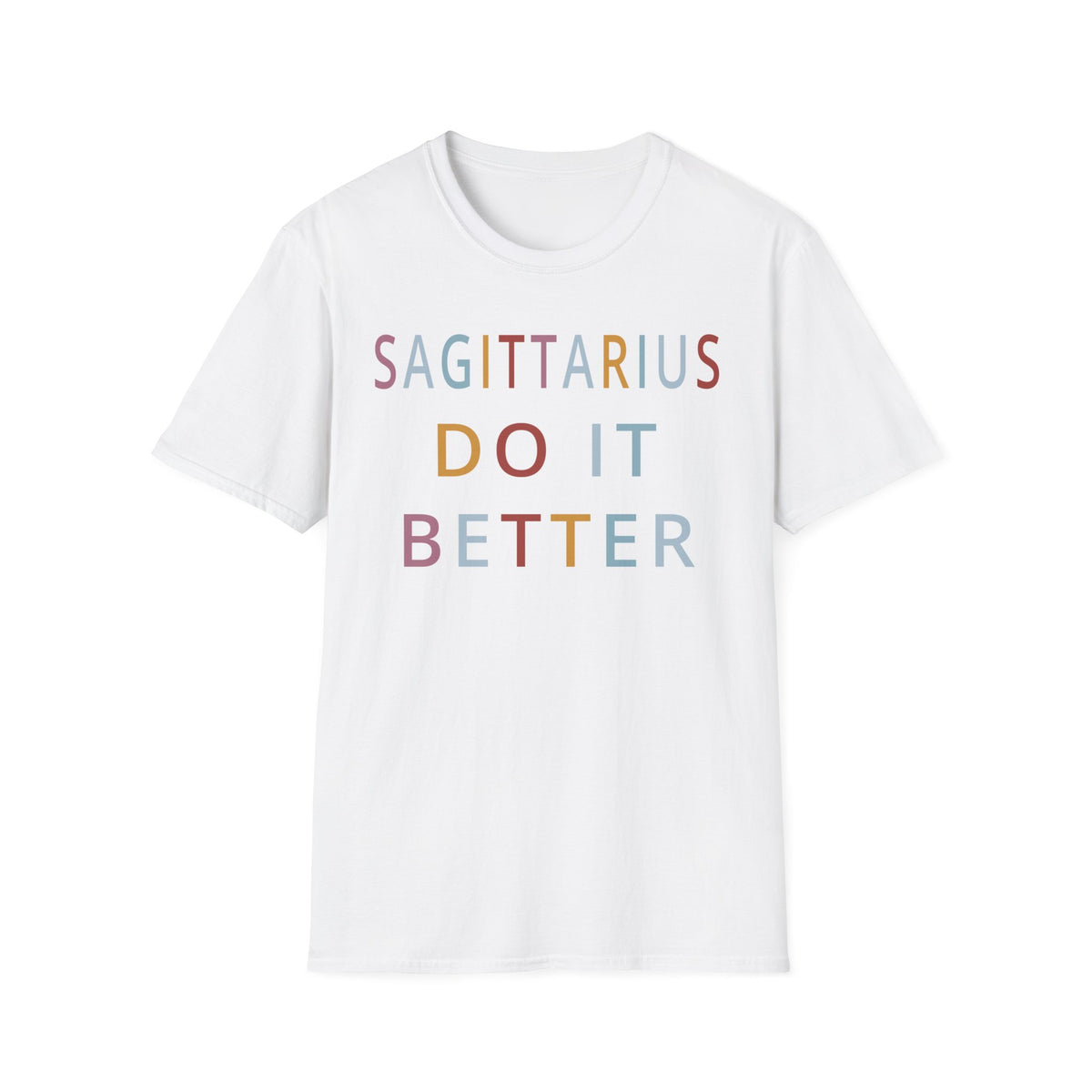 Sagittarius Do It Better Shirt