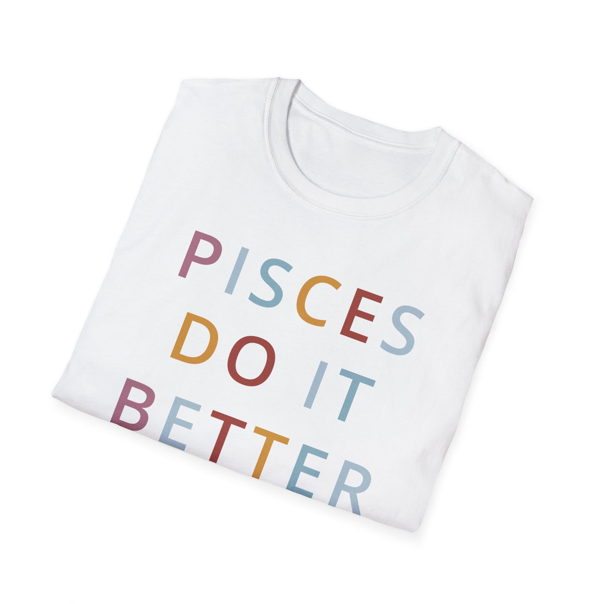 Pisces Do It Better Shirt