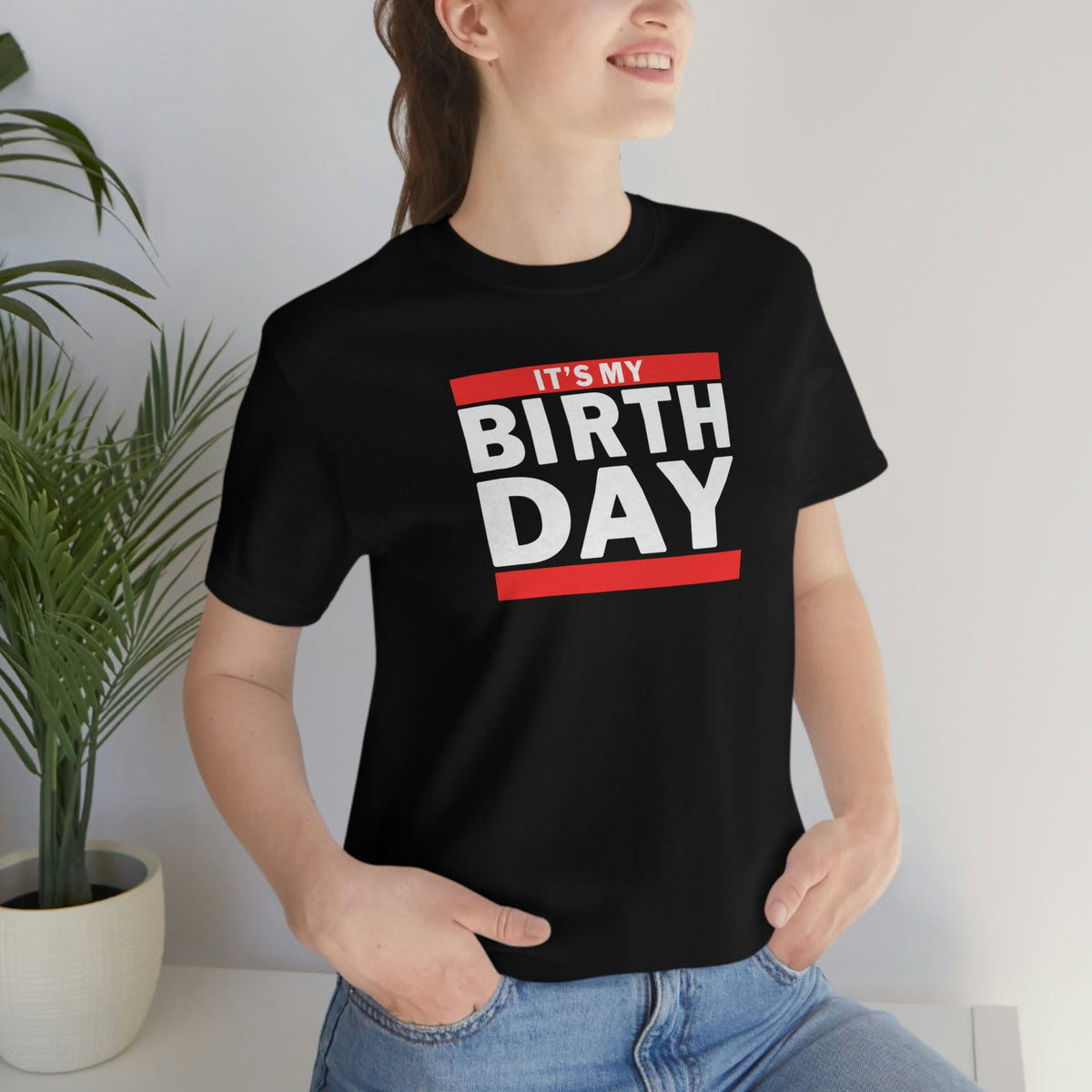 It&#39;s My Birthday B-Girl Shirt