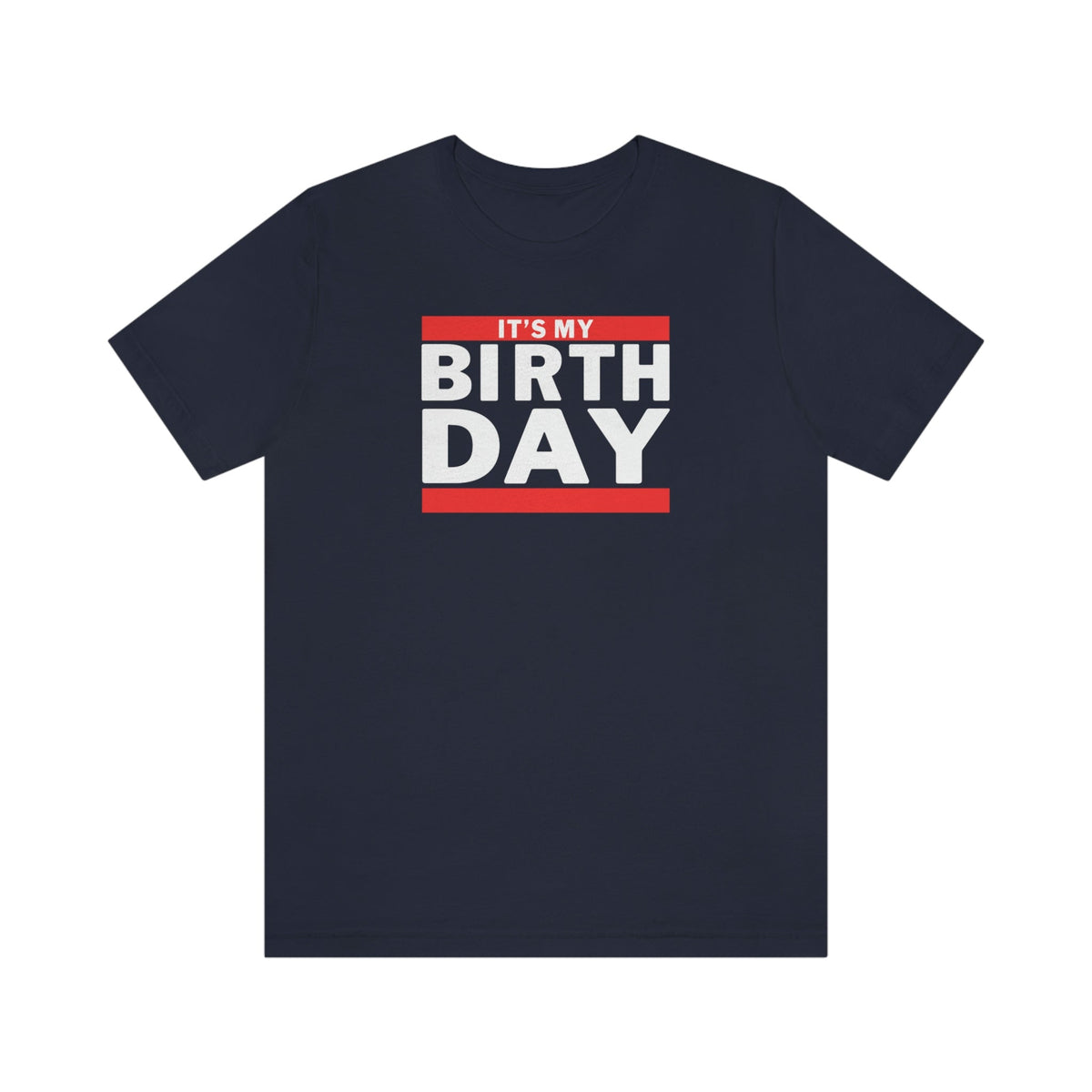 It&#39;s My Birthday B-Girl Shirt