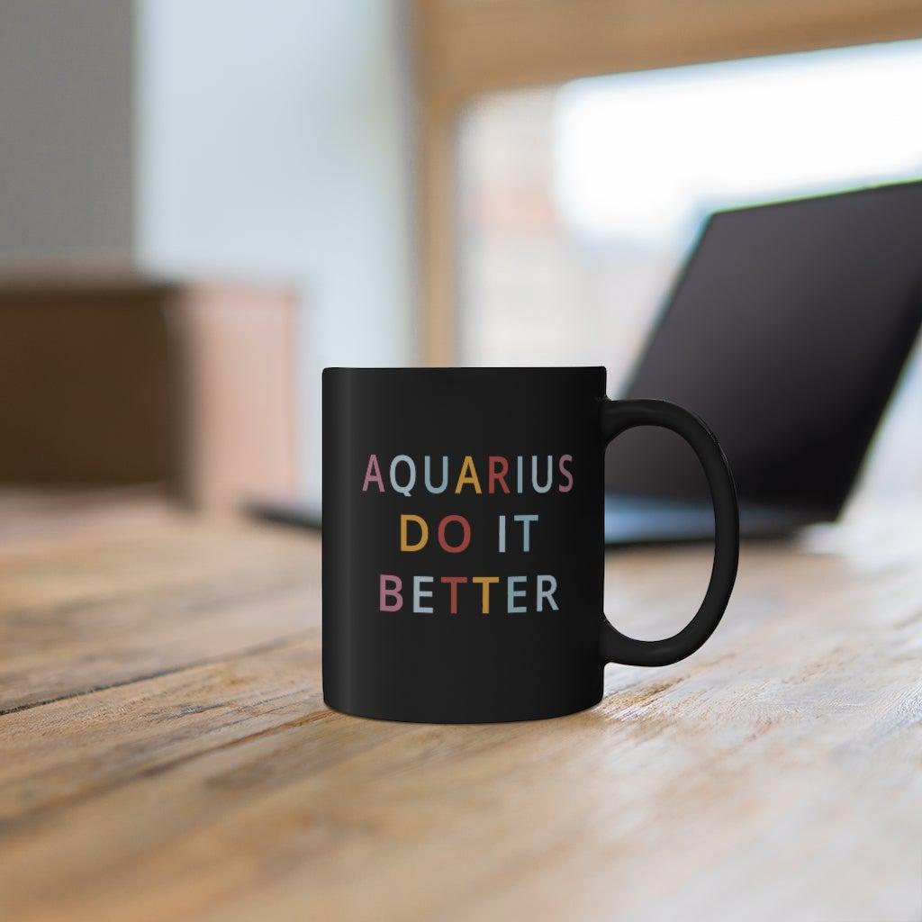 Aquarius Do it Better Mug