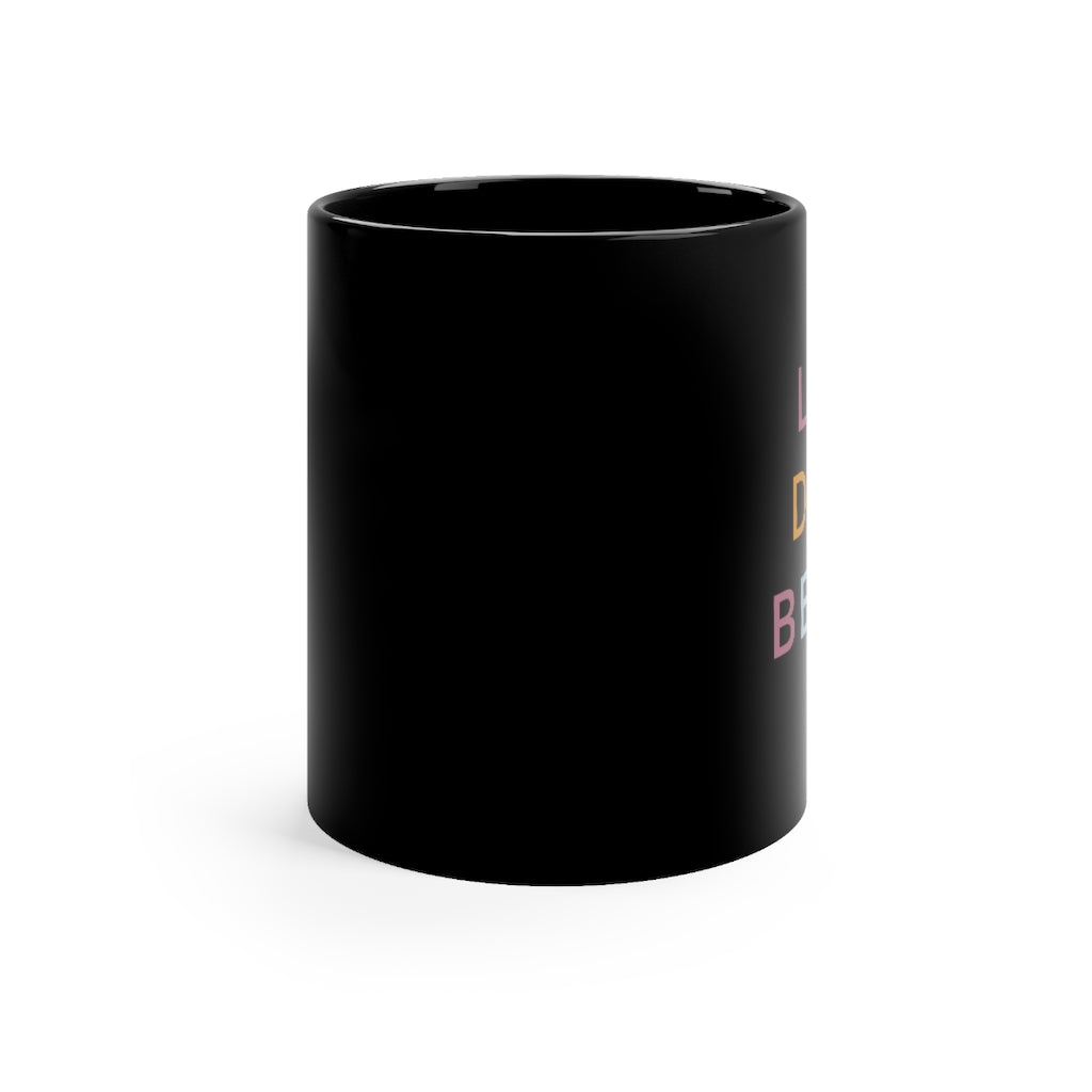 Leo Do it Better Mug