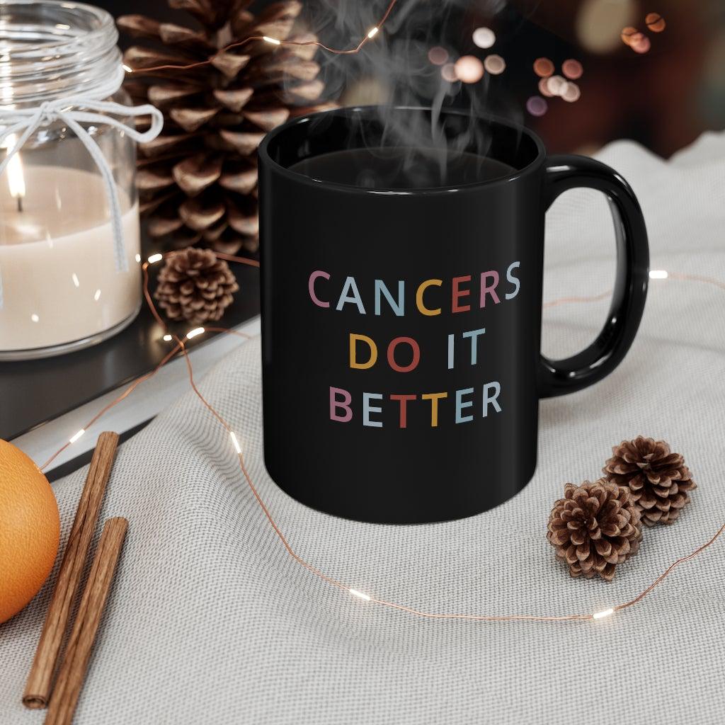 Cancer Do it Better Mug