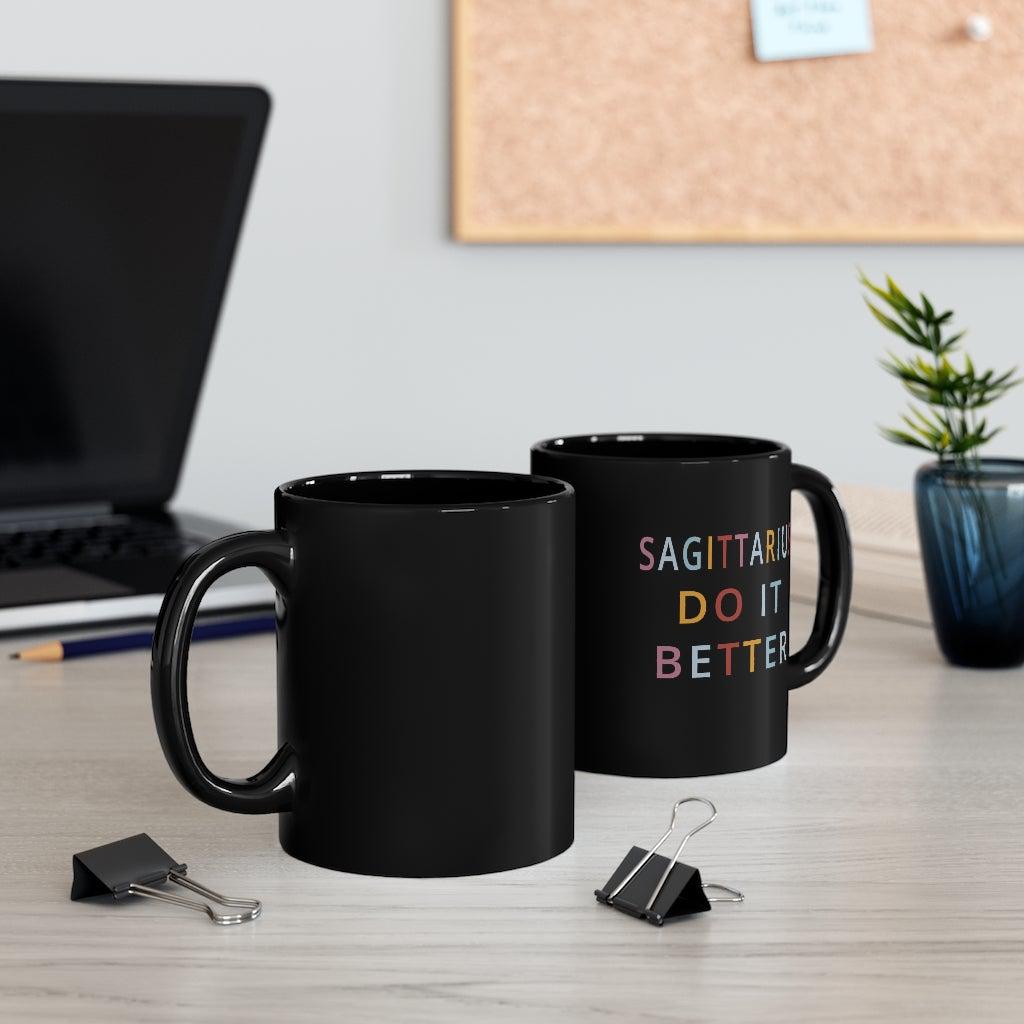 Sagittarius Do it Better Mug
