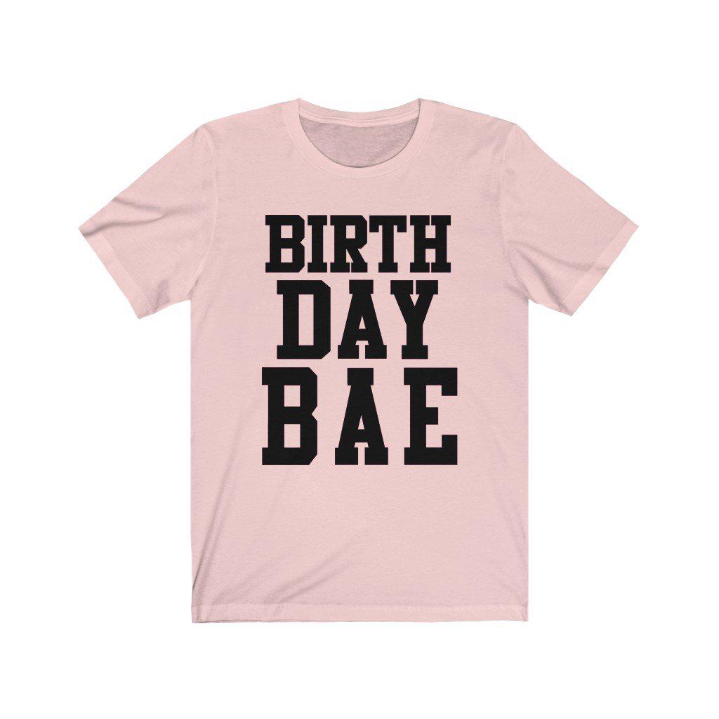 Birthday BAE Shirt Birthday outfit ideas for women