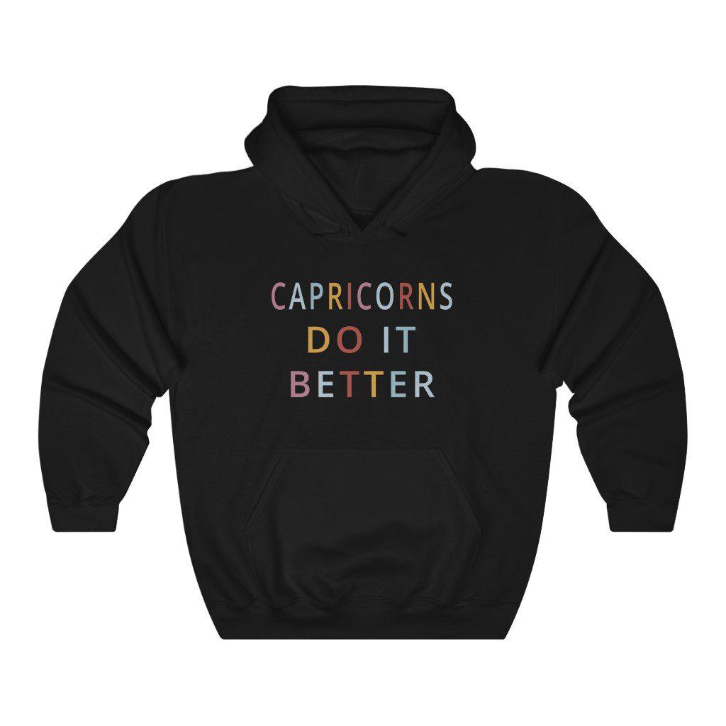 Capricorn Do it Better Hoodie