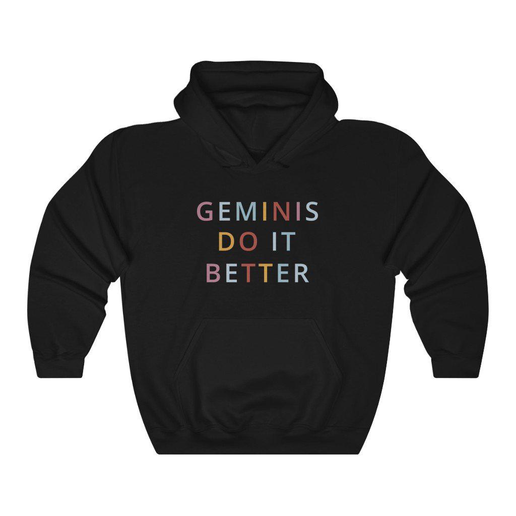 Gemini Do it Better Hoodie