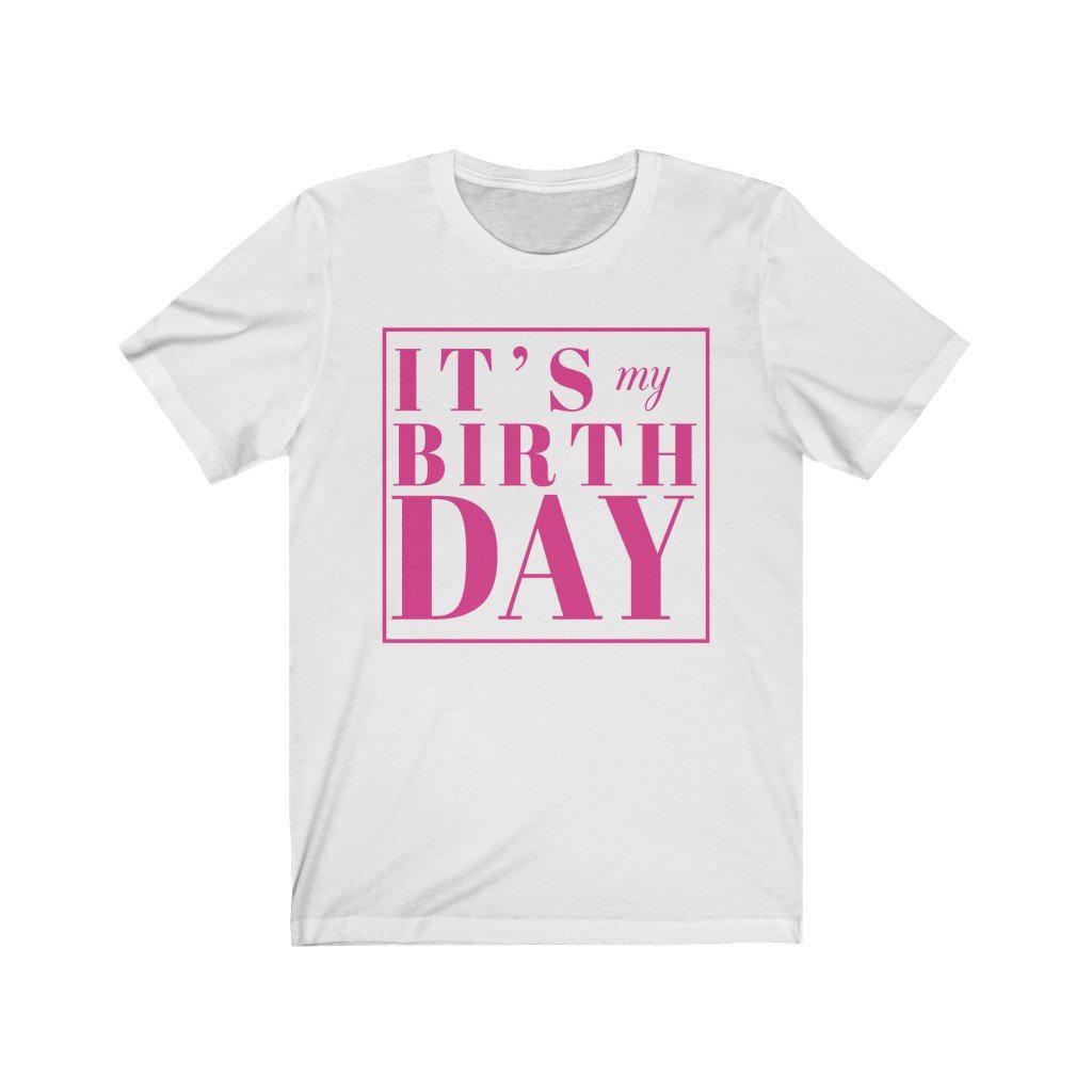 It&#39;s My Birthday Box Shirt Birthday outfit ideas for women