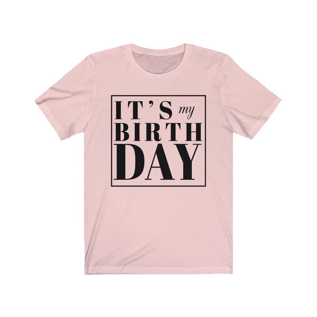 It&#39;s My Birthday Box Shirt Birthday outfit ideas for women