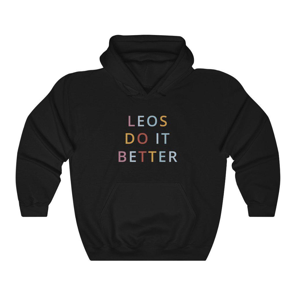 Leo Do it Better Hoodie