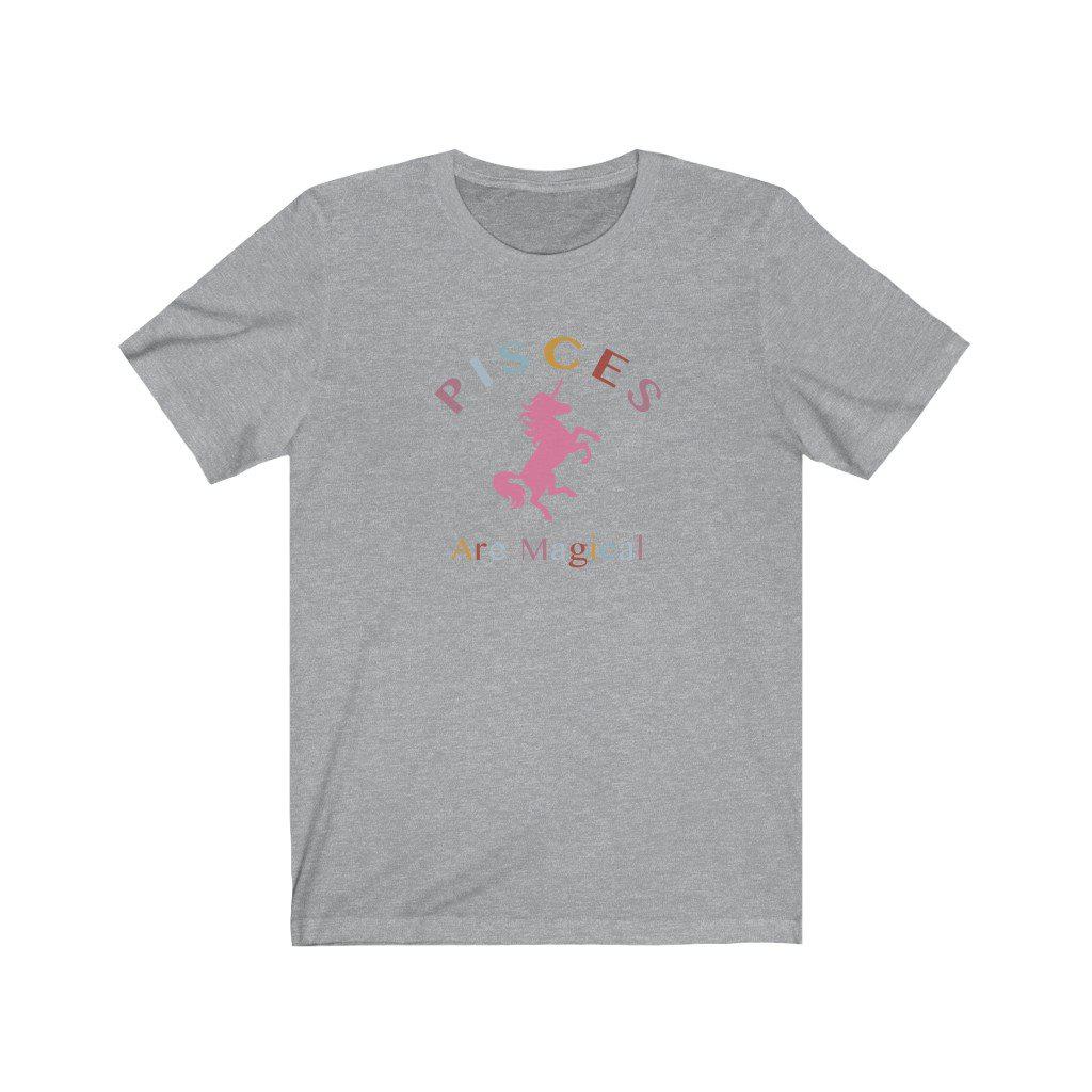 Pisces Shirt: Pisces Are Magical Shirt zodiac clothing for birthday outfit