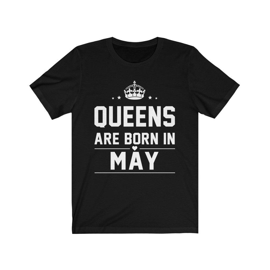 Queens are Born in May Shirt Birthday outfit ideas for women