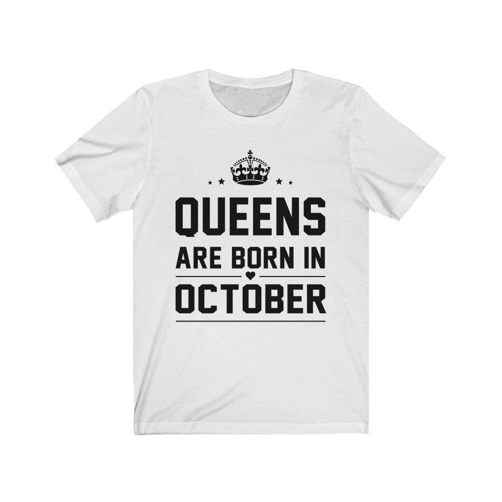 Queens are Born in October Shirt Birthday outfit ideas for women