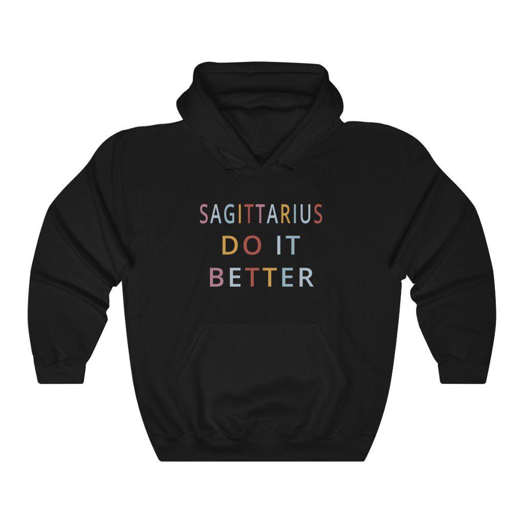 Sagittarius Do it Better Hoodie