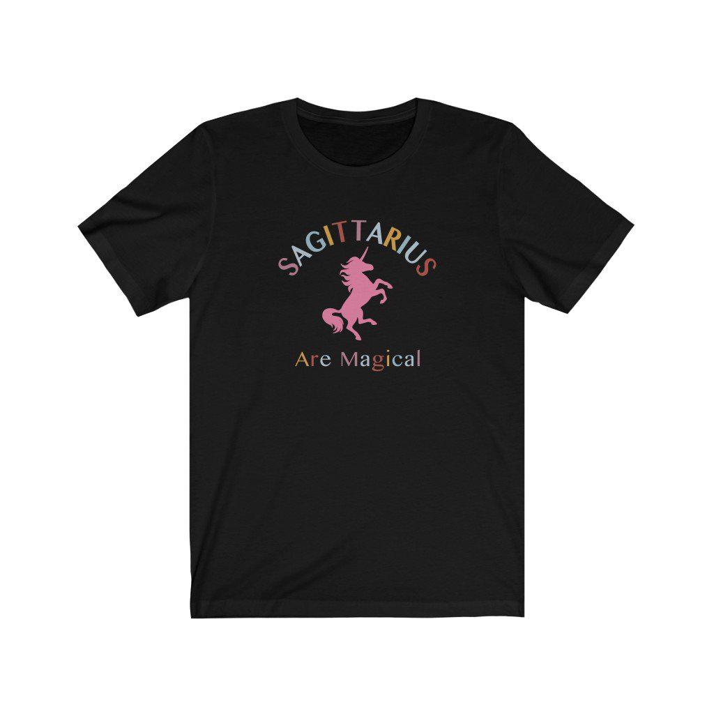 Sagittarius Shirt: Sagittarius Are Magical Shirt zodiac clothing for birthday outfit