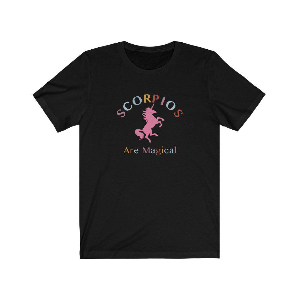 Scorpio Shirt: Scorpios Are Magical Shirt zodiac clothing for birthday outfit