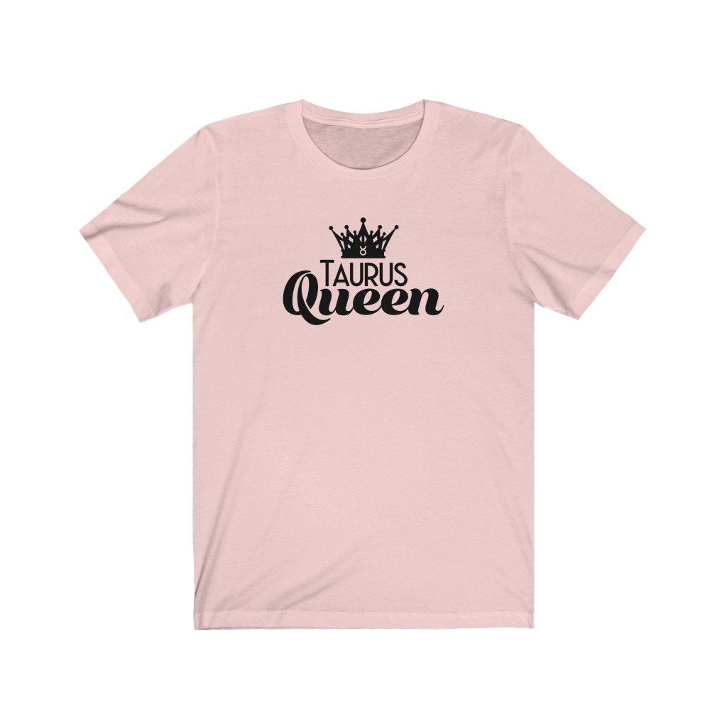 Taurus Queen Shirt Zodiac Gal