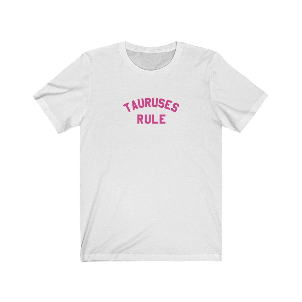Taurus Shirt: Taurus Rules Shirt zodiac clothing for birthday outfit