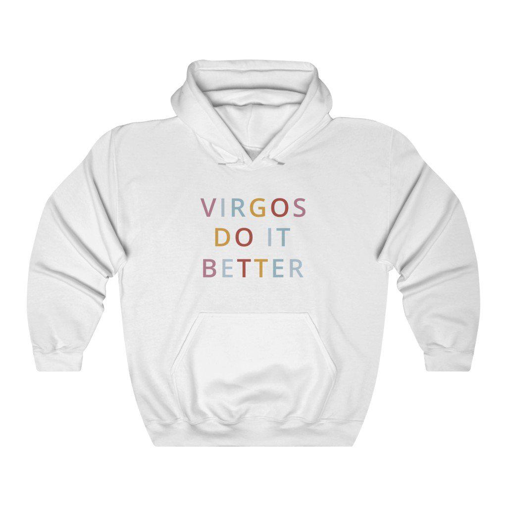 Virgos Do it Better Hoodie