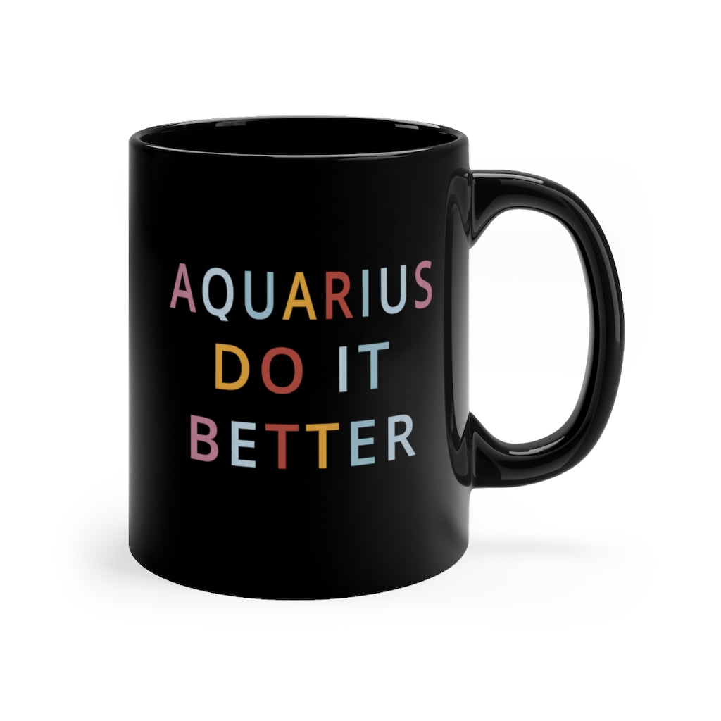 Aquarius Do it Better Mug