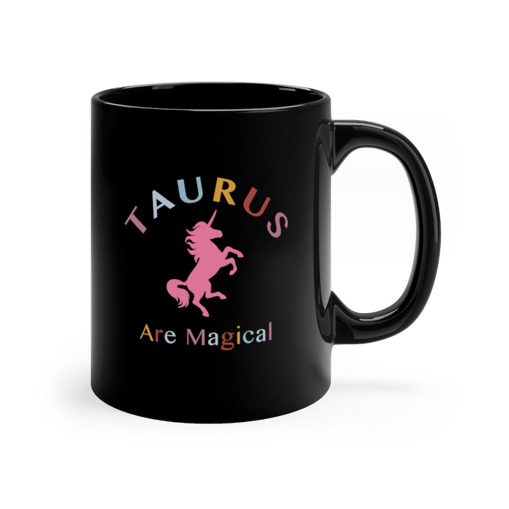 Taurus are Magical Mug