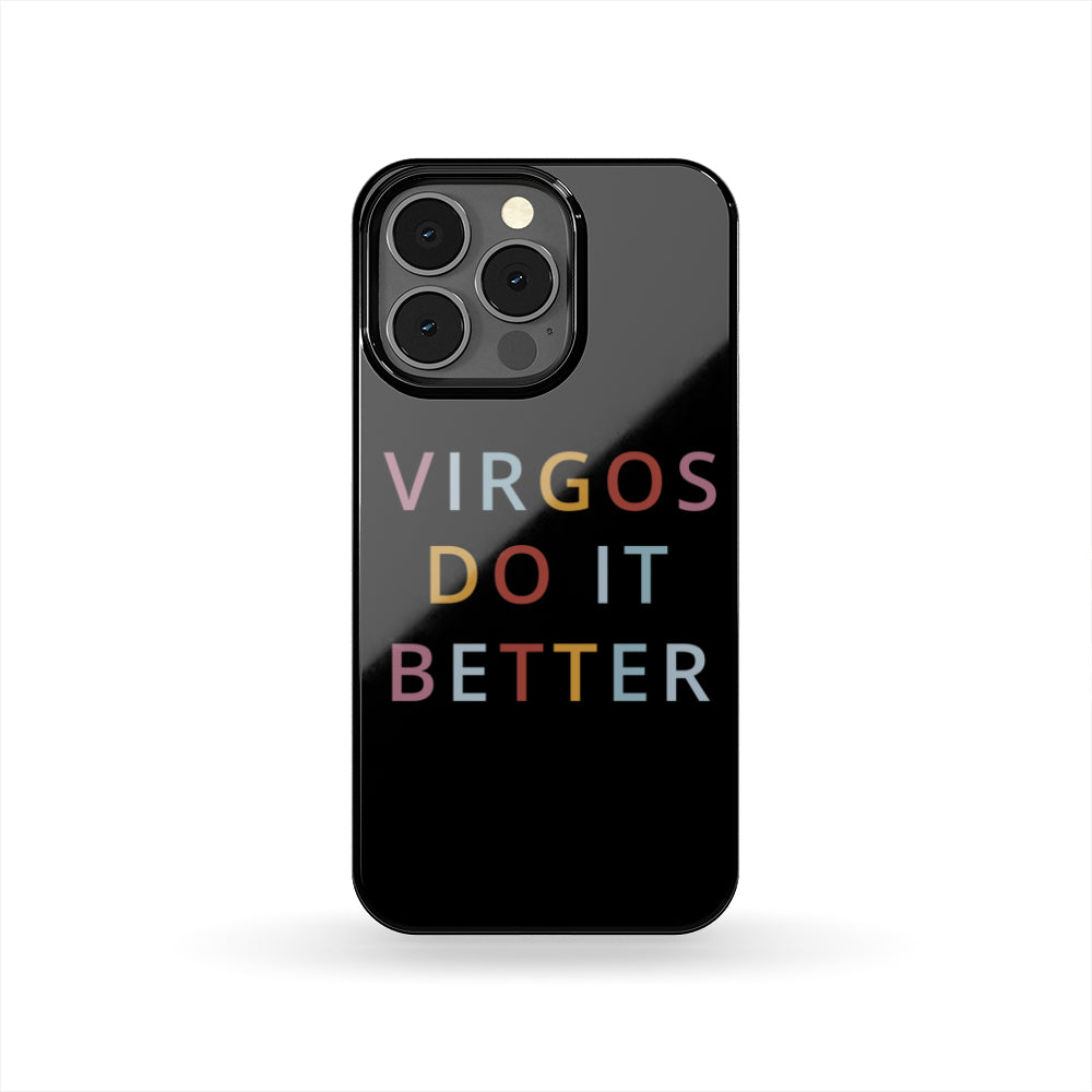 Virgos Do It Better Phone Case