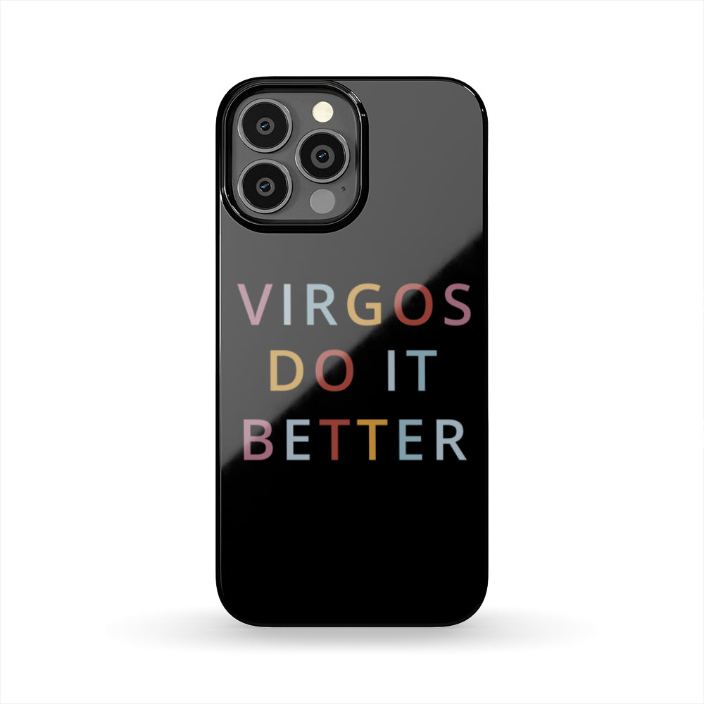 Virgos Do It Better Phone Case