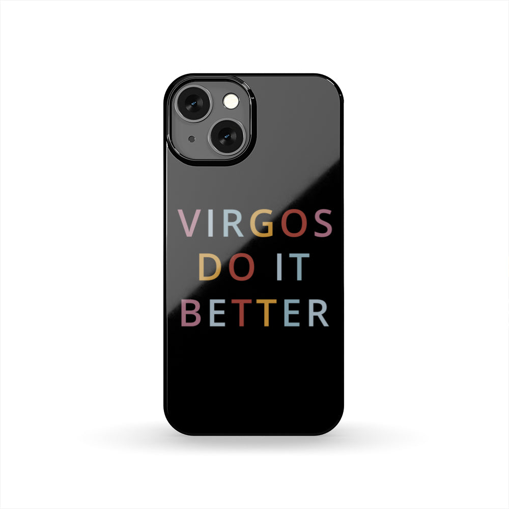 Virgos Do It Better Phone Case