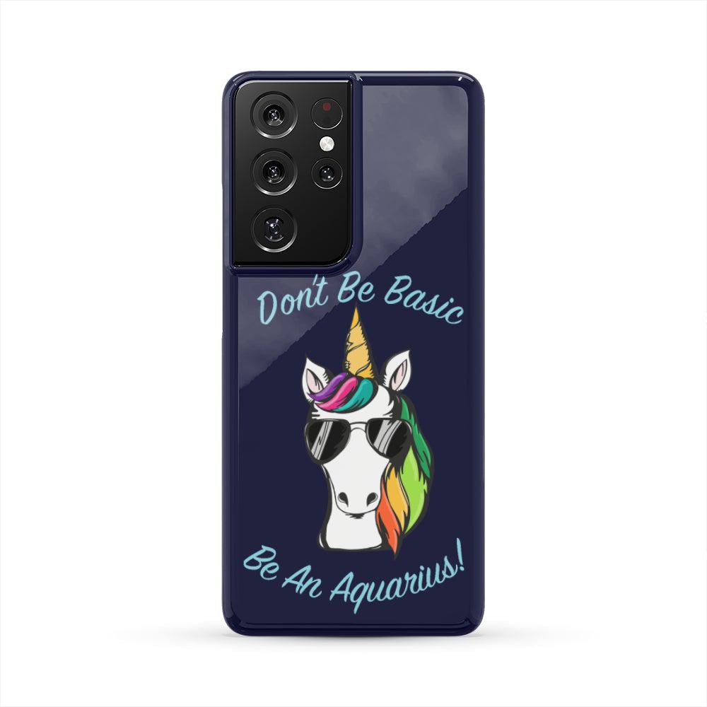 Aquarius Don't Be Basic Blue Phone Case